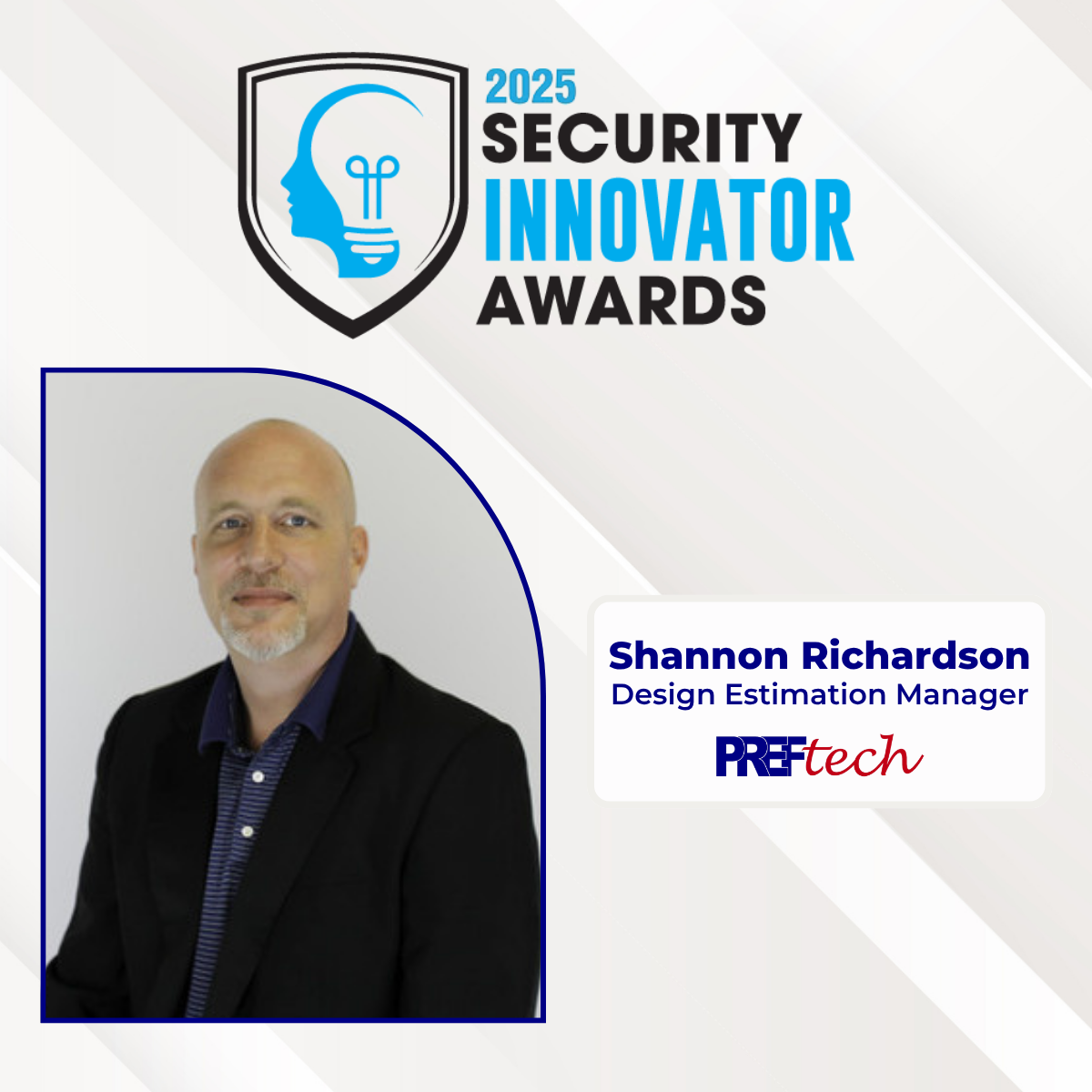 2025 Security Innovator Awards - Shannon Richardson, Design Estimation Manager at Pref-Tech